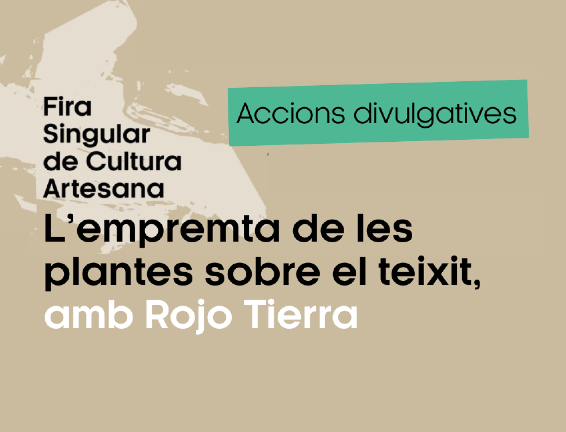 ACCIÓ DIVULGATIVA: L’empremta de les plantes sobre el teixit, amb Rojo Tierra