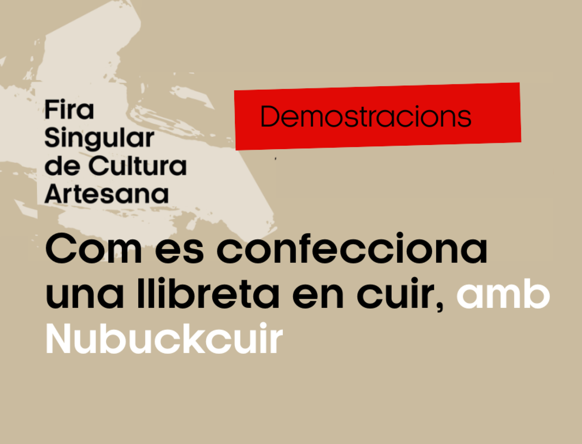 DEMOSTRACIÓ: Com es confecciona una llibreta en cuir, amb Nubuckcuir (matí)
