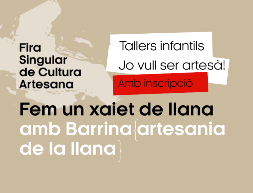 TALLER INFANTIL: Fem un xaiet de llana amb Barrina- Artesania de la llana