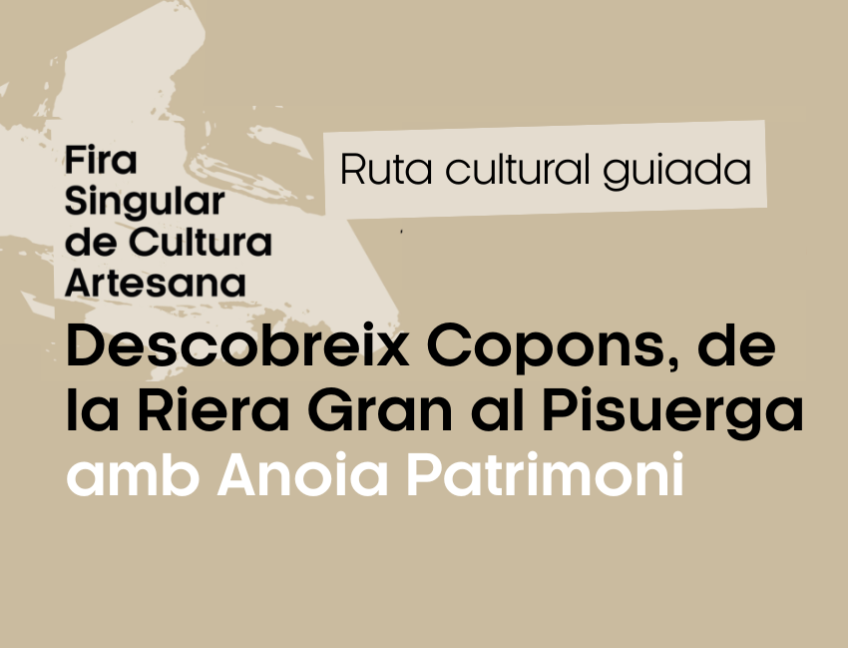 RUTA CULTURAL GUIADA: Descobreix Copons, de la Riera Gran al Pisuerga, (matí).