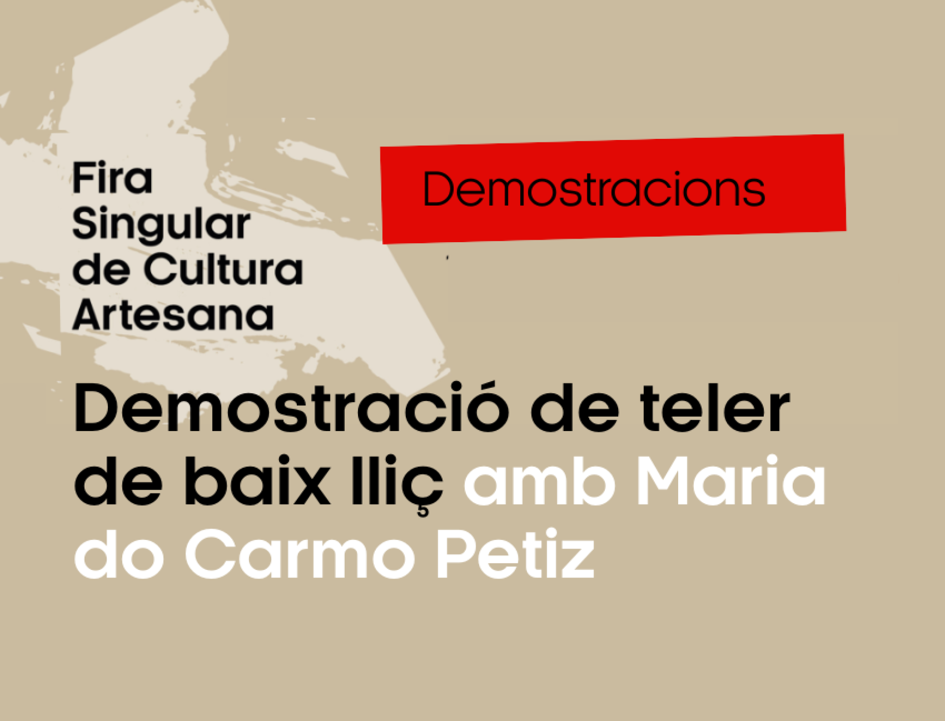 DEMOSTRACIÓ: Demostració de teler de baix lliç amb Maria do Carmo Petiz.