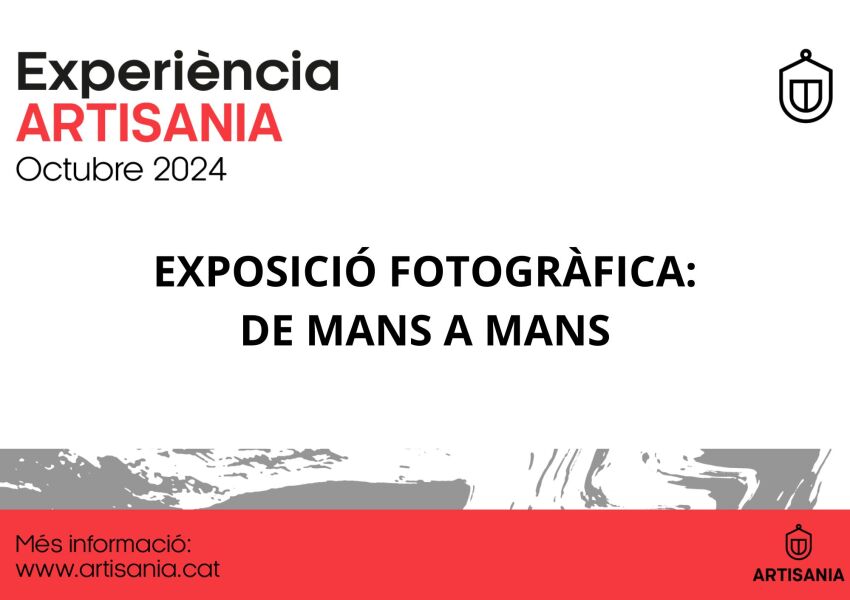 EXPOSICIÓ FOTOGRÀFICA - De mans a mans 