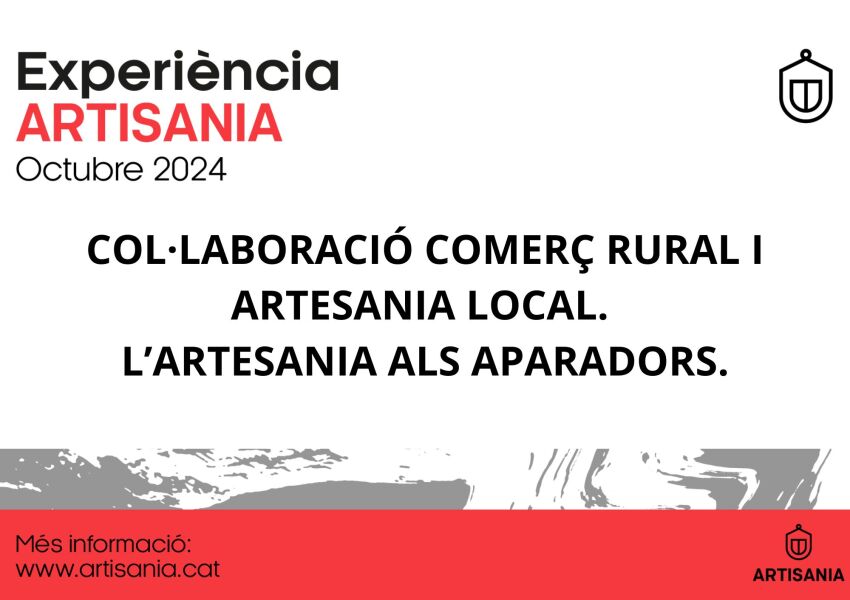 COL·LABORACIÓ COMERÇ RURAL I ARTESANIA LOCAL- L'artesania als aparadors 