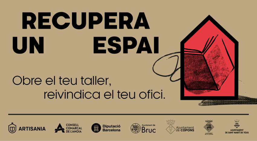 Nova campanya: Recupera un espai. Obre el teu taller. Reivindica el teu ofici